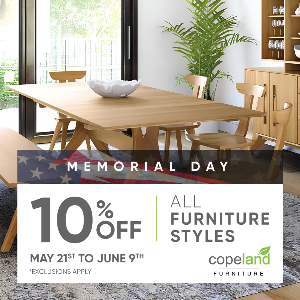 10% OFF ALL COPELAND FURNITURE (Valid From: May 21, 2025 to June 9, 2025)