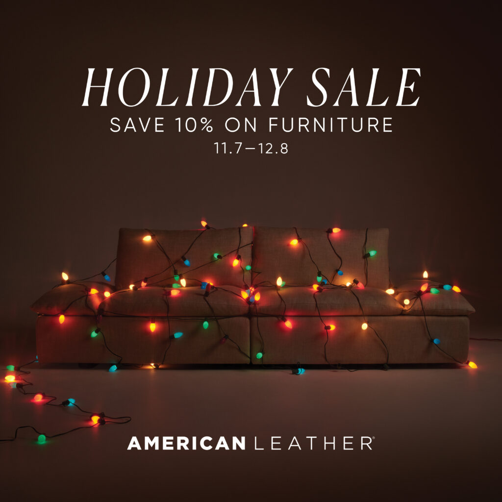 AMERICAN LEATHER HOLIDAY SALE (Valid From: November 11, 2025 to December 8, 2025)